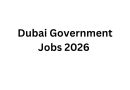 Dubai Government Jobs 2026