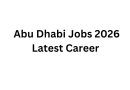 Abu Dhabi Jobs 2026 Latest Career