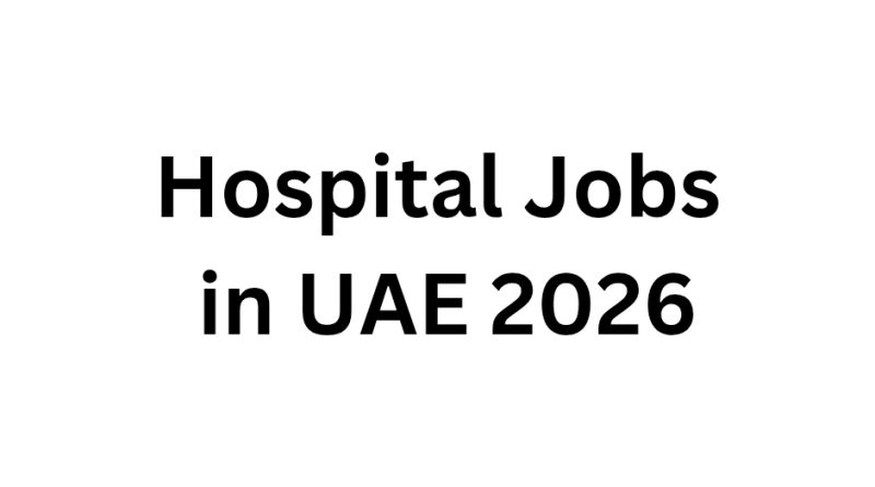 Hospital Jobs in UAE 2026