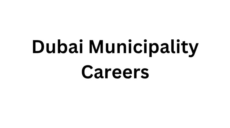 Dubai Municipality Careers