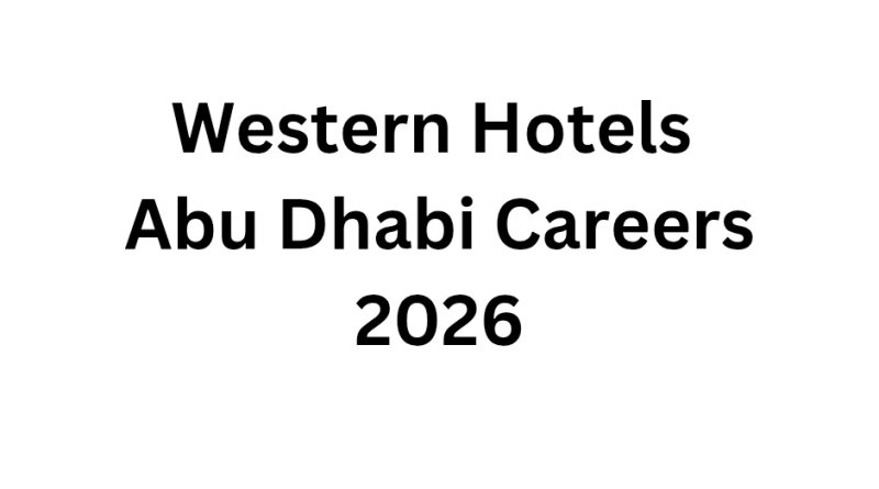 Western Hotels Abu Dhabi Careers 2026