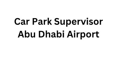 Car Park Supervisor Abu Dhabi Airport