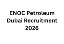 ENOC Petroleum Dubai Recruitment 2026