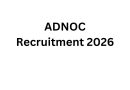 ADNOC Recruitment 2026