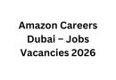 Amazon Careers Dubai – Jobs Vacancies 2026