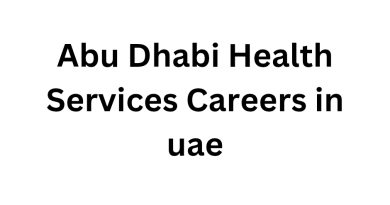Abu Dhabi Health Services Careers in uae