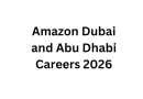 Amazon Dubai and Abu Dhabi Careers 2026