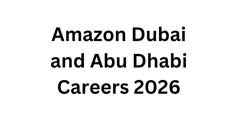 Amazon Dubai and Abu Dhabi Careers 2026