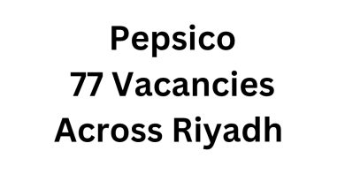 77 Vacancies Across Riyadh