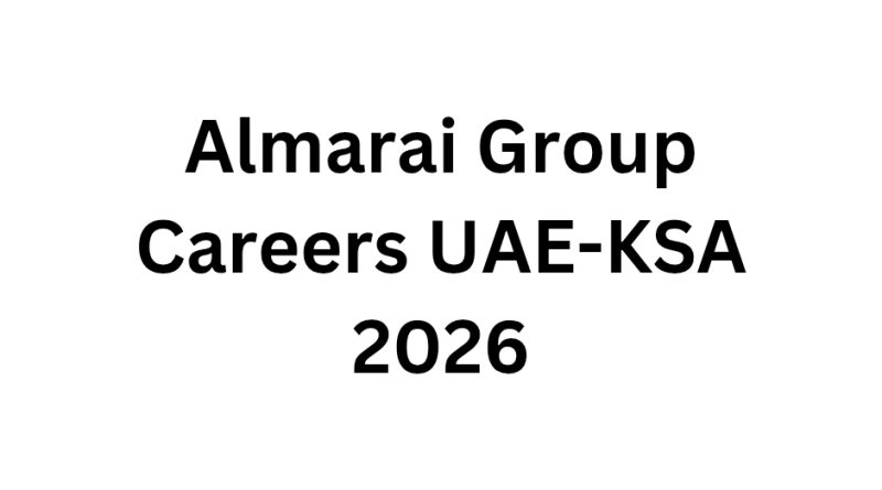Almarai Group Careers UAE-KSA 2026