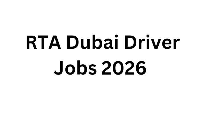 RTA Dubai Driver Jobs 2026