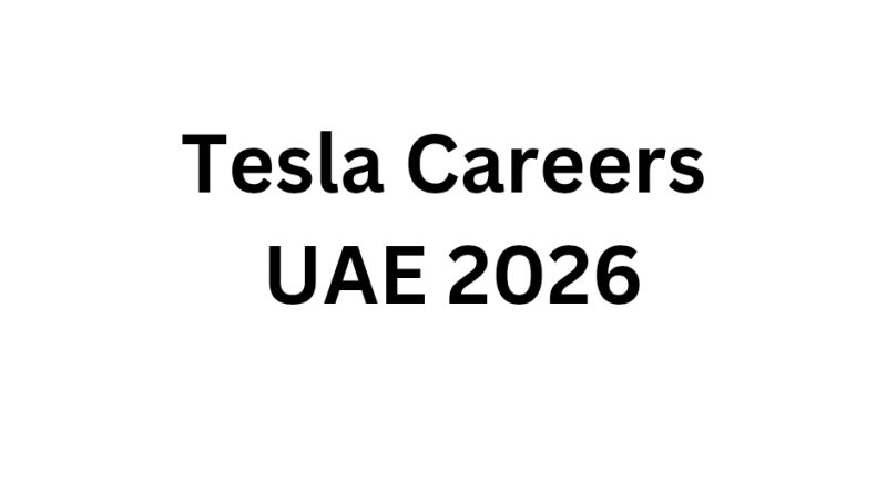 Tesla Careers UAE 2026