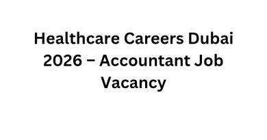 Healthcare Careers Dubai 2026 – Accountant Job Vacancy