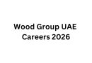Wood Group UAE Careers 2026