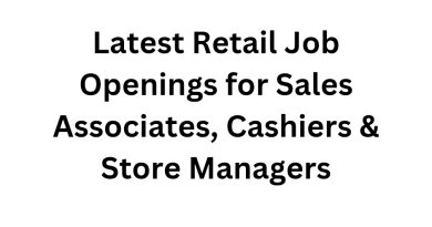Latest Retail Job Openings for Sales Associates, Cashiers & Store Managers