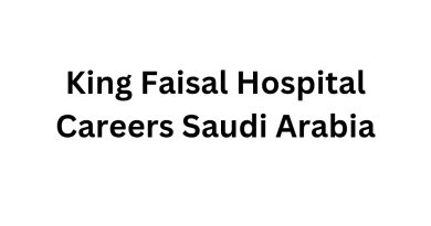 King Faisal Hospital Careers Saudi Arabia