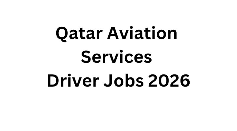 Qatar Aviation Services Driver Jobs 2026
