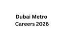 Dubai Metro Careers 2026