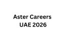 Aster Careers UAE 2026