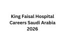 King Faisal Hospital Careers Saudi Arabia 2026