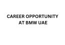 CAREER OPPORTUNITY AT BMW UAE