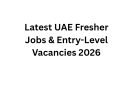 Latest UAE Fresher Jobs & Entry-Level Vacancies 2026
