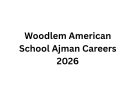 Woodlem American School Ajman Careers 2026