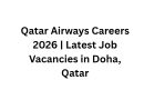 Qatar Airways Careers 2026 | Latest Job Vacancies in Doha, Qatar