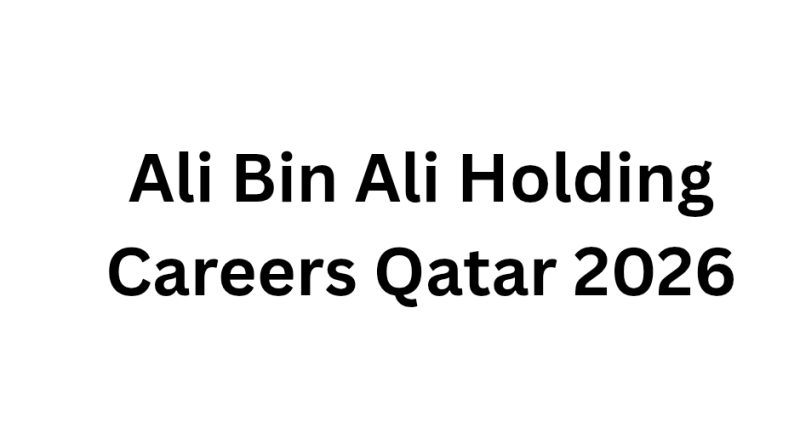 Ali Bin Ali Holding Careers Qatar 2026