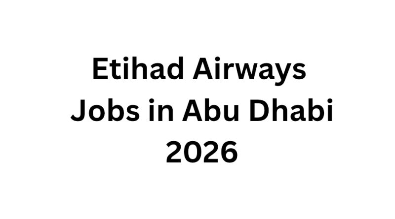 Etihad Airways Jobs in Abu Dhabi 2026