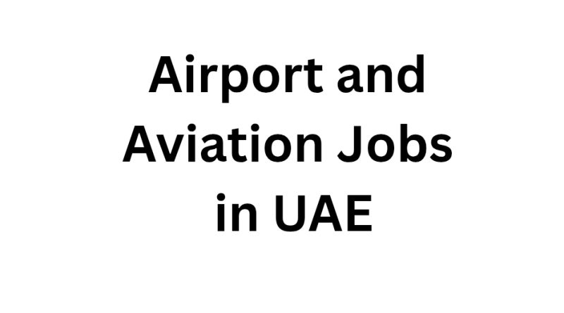 Airport and Aviation Jobs in UAE