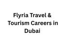 Flyria Travel & Tourism Careers in Dubai