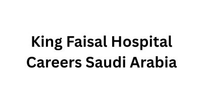 King Faisal Hospital Careers Saudi Arabia