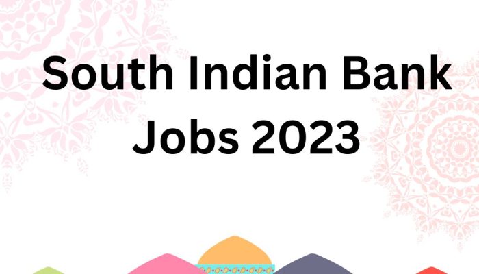 South Indian bank Job Vacancies