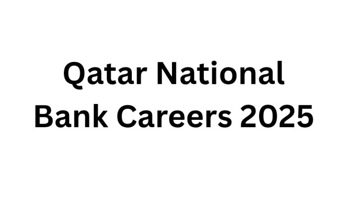 Qatar National Bank Careers 2025