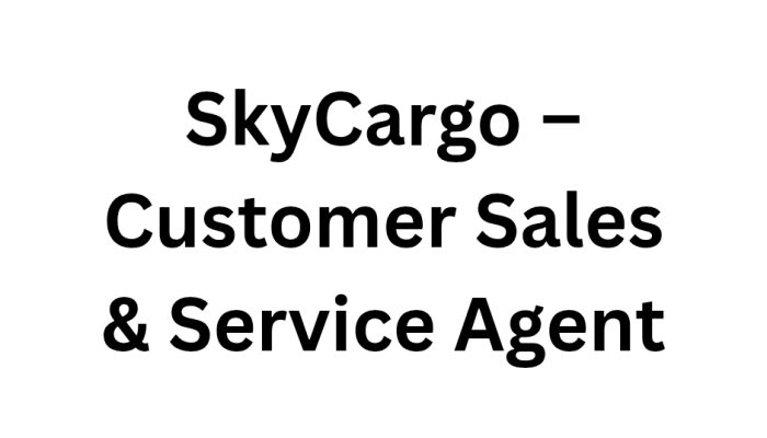SkyCargo – Customer Sales & Service Agent