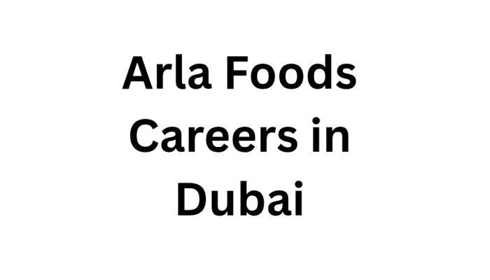 Arla Foods Careers in Dubai