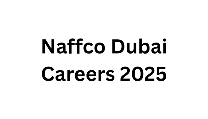 Naffco Dubai Careers 2025