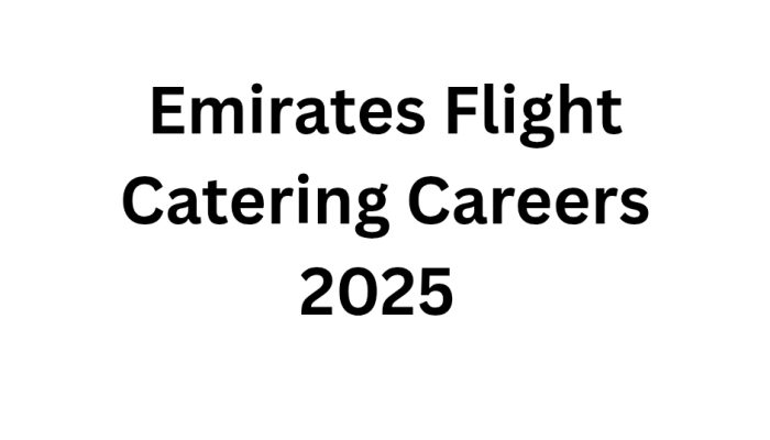 Emirates Flight Catering Careers 2025
