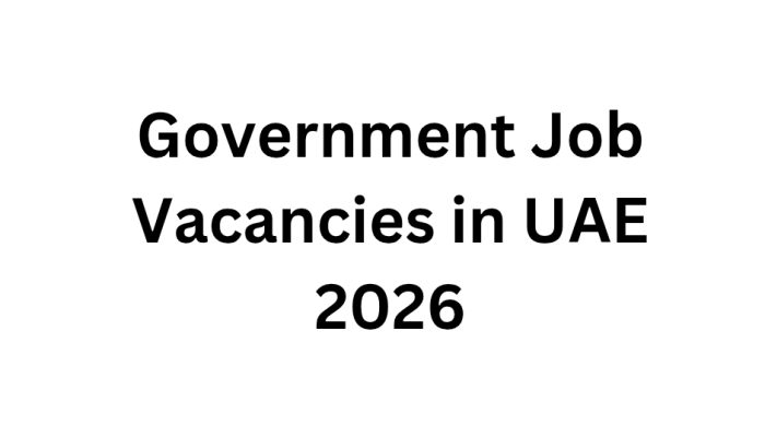Government Job Vacancies in UAE 2026