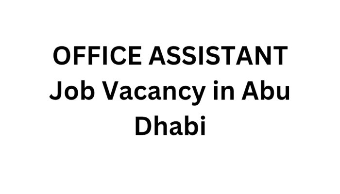 OFFICE ASSISTANT Job Vacancy in Abu Dhabi