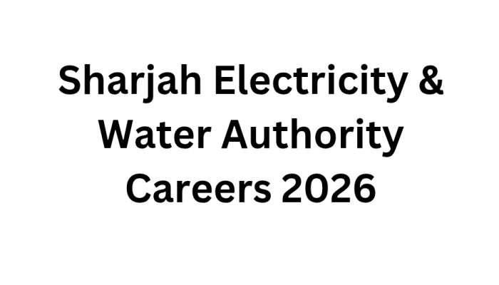 Sharjah Electricity & Water Authority Careers 2026