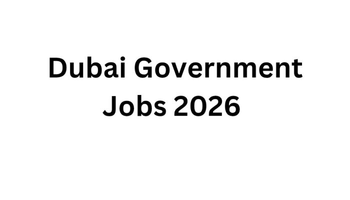 Dubai Government Jobs 2026