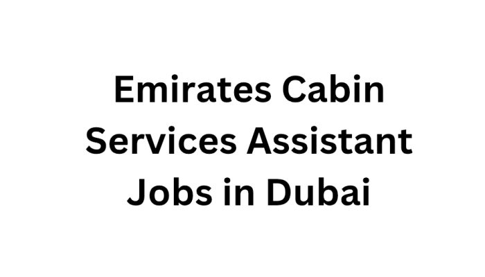 Emirates Cabin Services Assistant Jobs in Dubai