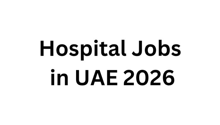 Hospital Jobs in UAE 2026