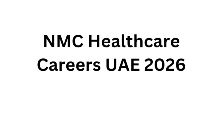 NMC Healthcare Careers UAE 2026