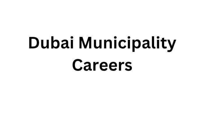 Dubai Municipality Careers