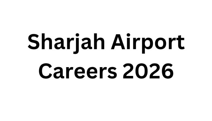 Sharjah Airport Careers 2026