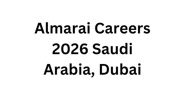 Almarai Careers 2026 Saudi Arabia, Dubai