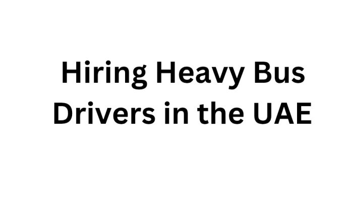Hiring Heavy Bus Drivers in the UAE
